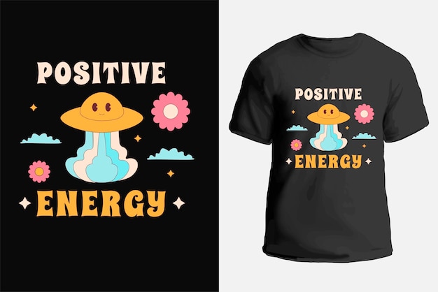 Estampado de estilo hippie para ropa con un ovni sonriente flores nubes y la inscripción energía positiva ilustración vectorial para una camiseta