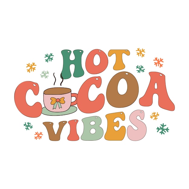 Estampado maravilloso de Navidad con una taza de café y vibraciones de cacao caliente Gráficos de Navidad retro Clipart vectorial de stock