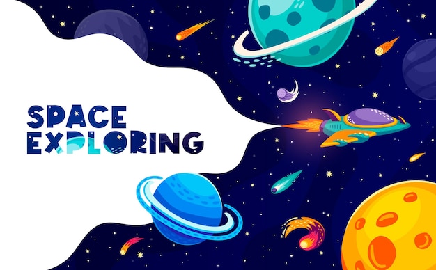 Estandarte de exploración espacial con asteroides de dibujos animados naves espaciales planetas y cometas vector galaxia mundo fondo Aventura espacial y exploración transbordador de cohetes en el cielo estrellado con planetas y asteroides
