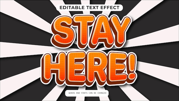 Estilo de efecto de texto 3D editable Vector Stay Here