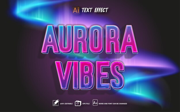 estilo de texto de aurora vibes efecto de texto editable archivo eps