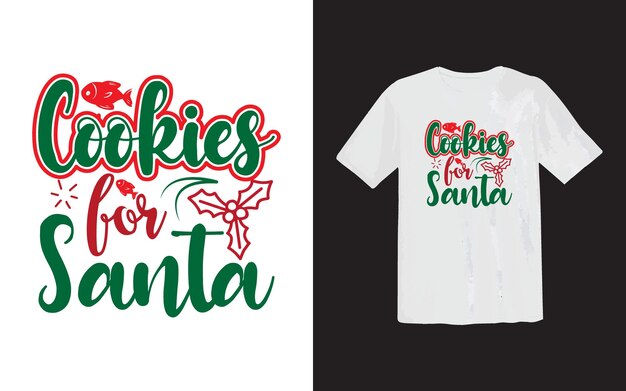 Estimado Papá Noel o galletas para Papá Noel Papá Noel o diseño de camiseta de tipografía