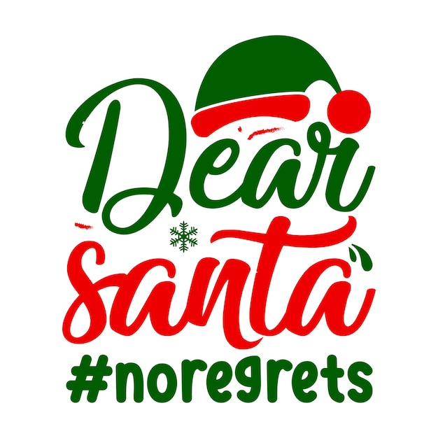 Vector estimado santa noregrets lettering premium vector design