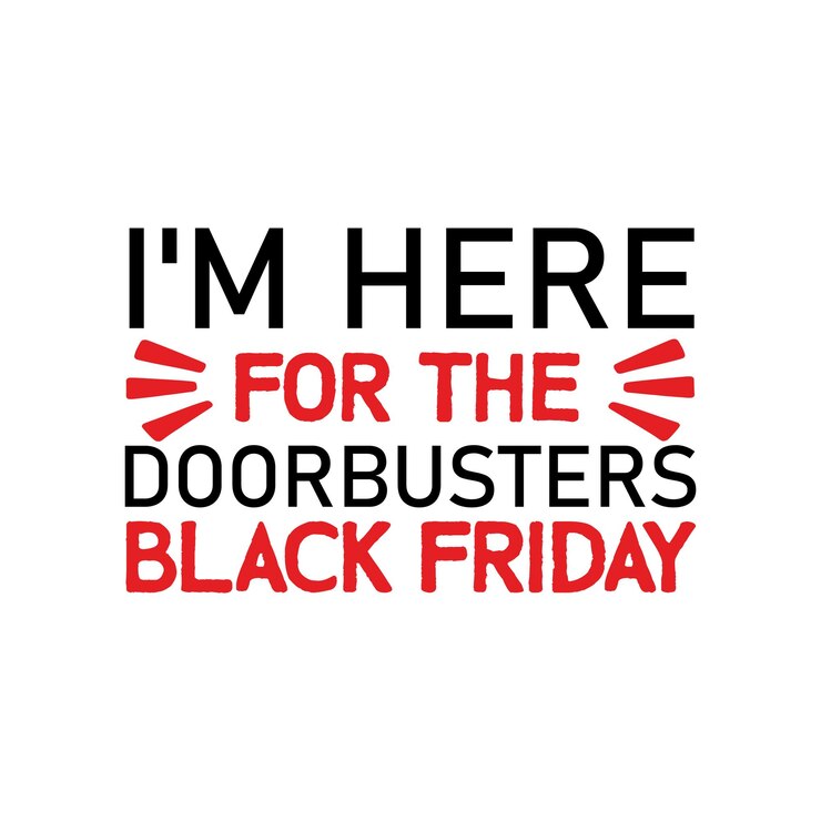 Estoy aquí para el Doorbusters Black Friday