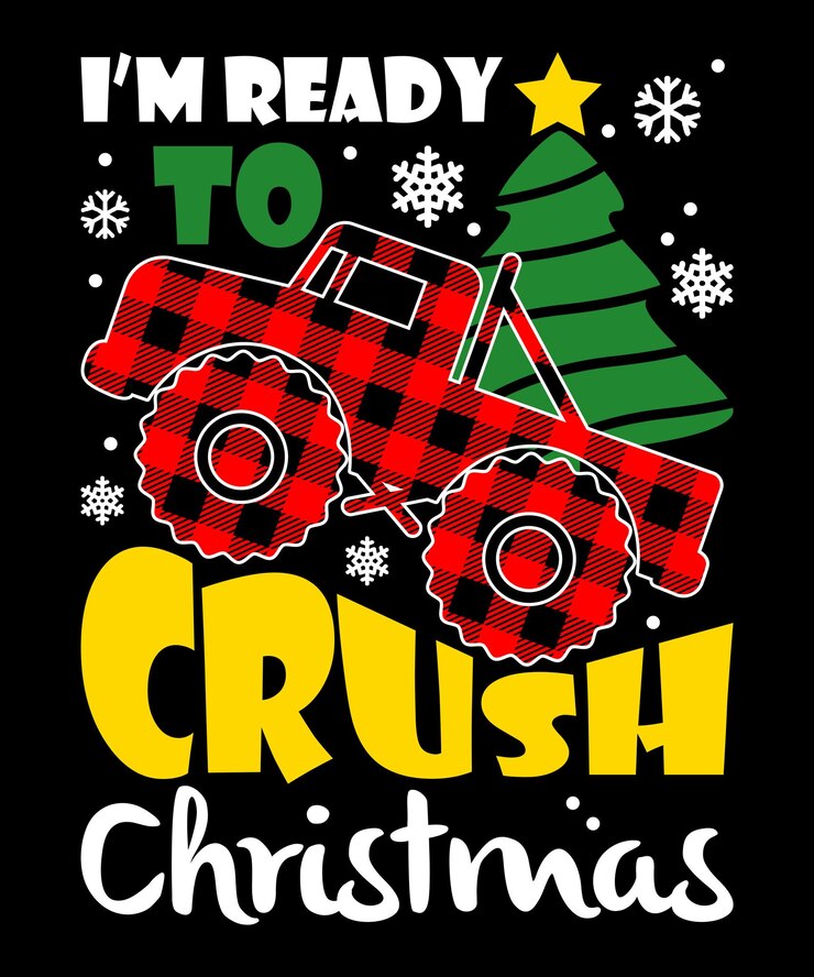 Estoy listo para aplastar la plantilla de impresión de camisa Christmas Merry Xmas monster truck Xmas tree vector art