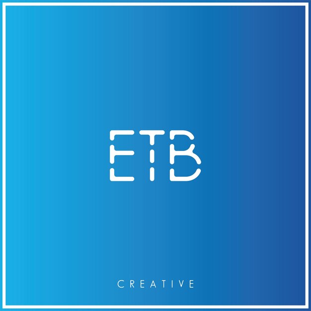 ETB Premium Vector último Diseño del logotipo Diseño creativo del logotipo Ilustración vectorial Logotipo mínimo Monograma