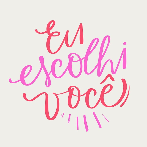 Vector eu escolhi voce te elegí en portugués brasileño vector de letras de mano moderna