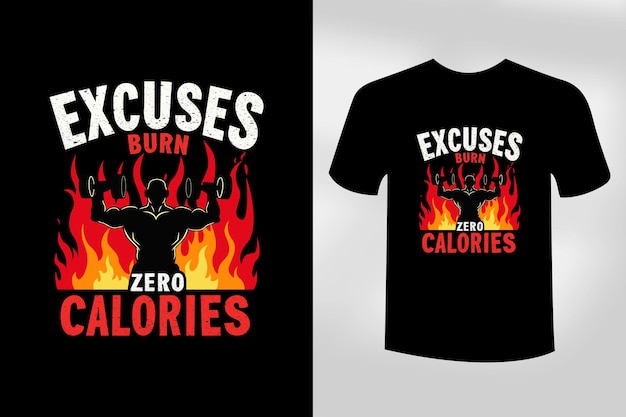 Excusas para quemar cero calorías Diseño de camisetas de entrenamiento de gimnasio motivacional