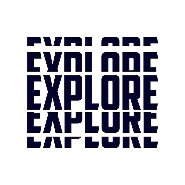 EXPLORE diseño tipografía Grunge fondo diseño vectorial texto ilustración signo camiseta gráficos pr