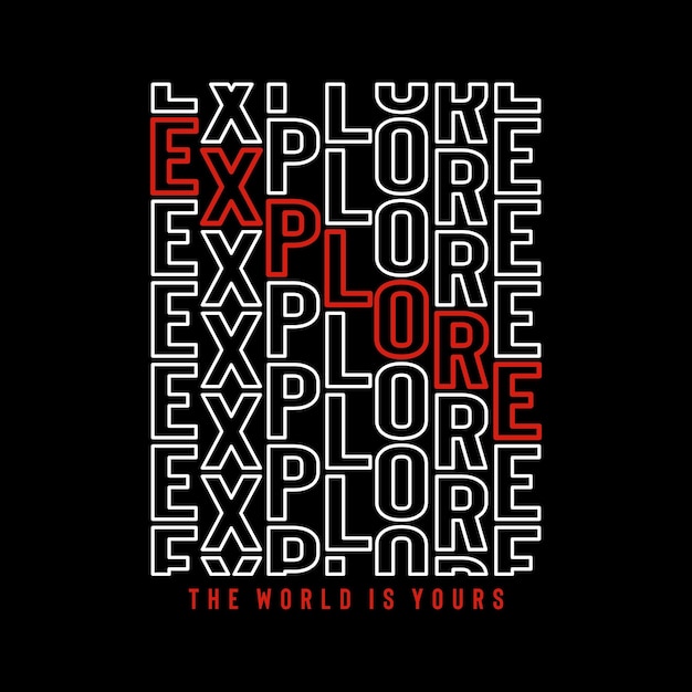 Explore Slogan diseño tipografía vector diseño texto ilustración signo camiseta gráficos impresión