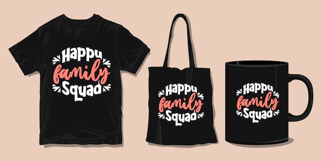 Familia feliz. citas de tipografía de camisetas familiares. mercancía para imprimir