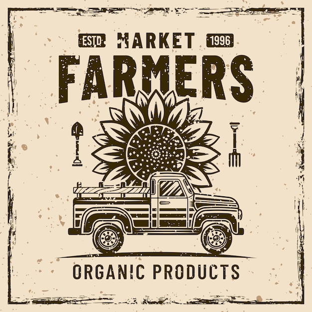 Farmers market vector emblema de etiqueta vintage con camioneta y girasol en el fondo con texturas grunge extraíbles en capas separadas