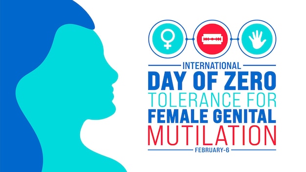 Febrero es el día internacional de tolerancia cero a la mutilación genital femenina.