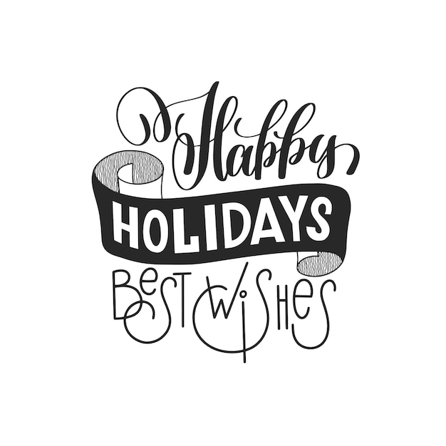 felices fiestas mejores deseos inscripción de letras a mano para diseño de celebración, ilustración de vector de caligrafía