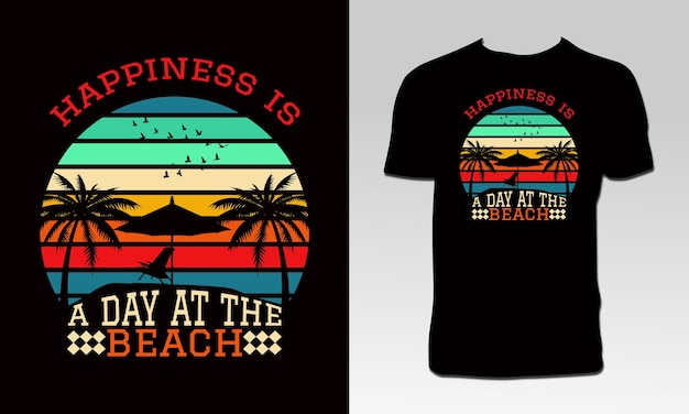 La felicidad es un día en el diseño de la camiseta de la playa