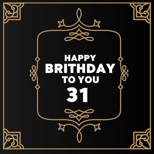 Vector feliz 31 cumpleaños diseño de lujo moderno para tarjetas de felicitación, tarjeta de cumpleaños, tarjeta de invitación.