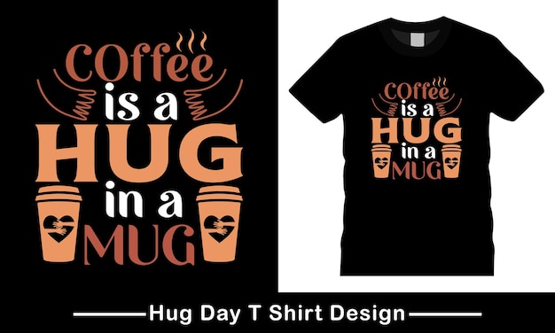 Feliz abrazo día nacional abrazo Día T Shirt Diseño tipografía Vector, Hug T Shirt