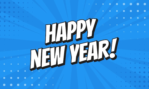 Feliz año nuevo 2022 con efectos de discurso cómico. Efectos de sonido en estilo Pop Art. Ilustración vectorial Diseño retro