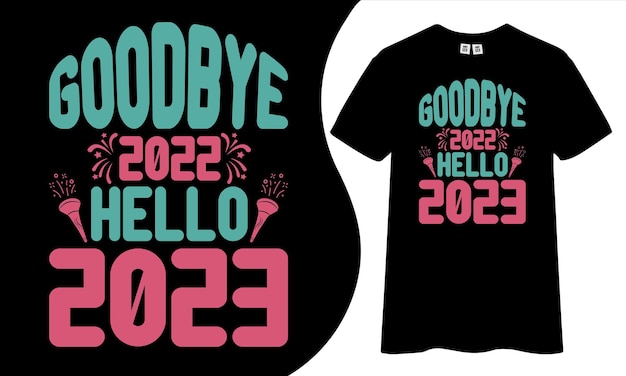 Feliz año nuevo 2023 nuevo diseño de camiseta.