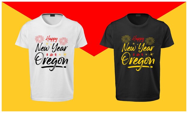Feliz año nuevo en Oregon T Shirt Design