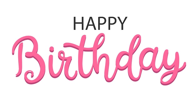 Feliz cumpleaños Diseño de letras vectoriales de cumpleaños felices Frases de texto dibujadas a mano Letras de caligrafía