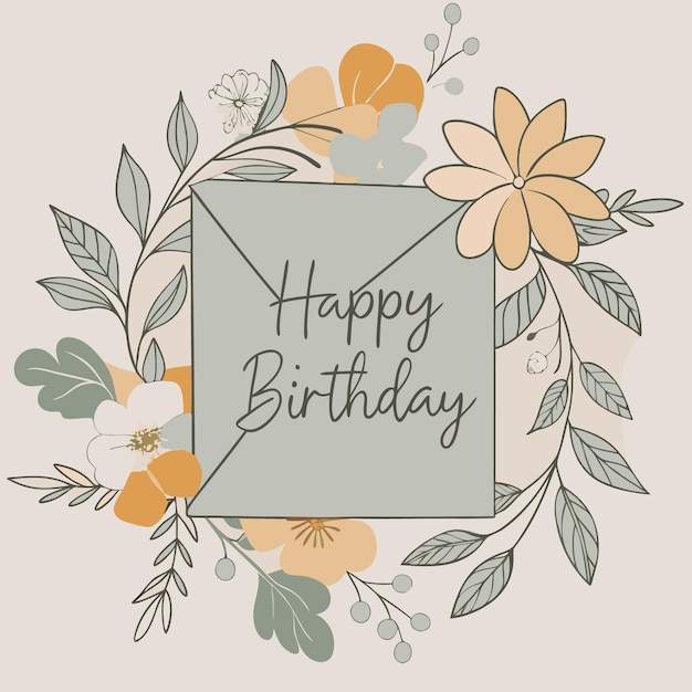 Feliz cumpleaños con fondo cuadrado con envoltura de corona dibujada a mano y flores Vector
