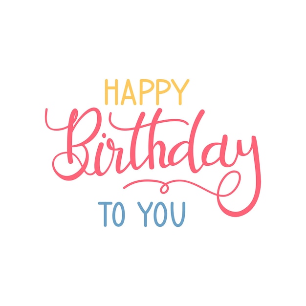 Feliz cumpleaños a ti vector texto sobre fondo de textura Letras para invitación boda y tarjetas de felicitación impresiones y carteles Diseño caligráfico de tiza de inscripción dibujada a mano