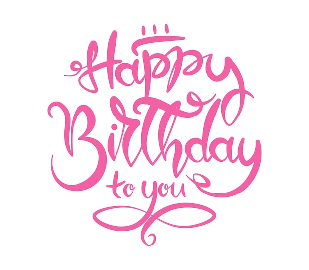 Feliz cumpleaños a usted letras escritas a mano en fondo aislado para decorar tarjetas de vacaciones regalos pegatinas