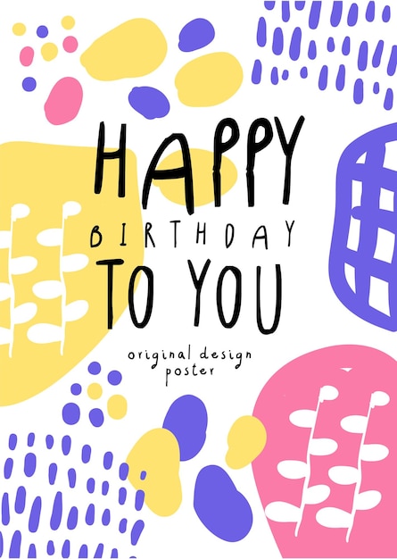 Feliz cumpleaños a usted plantilla de cartel de diseño original se puede utilizar para cartel invitación cartel banner tarjeta volante vector ilustración diseño web