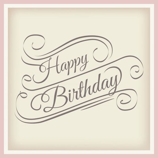Feliz cumpleaños.