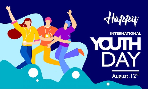 Feliz día internacional de la juventud.