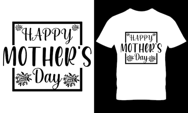 Feliz día de la madre diseño de camiseta regalo del día de la madre