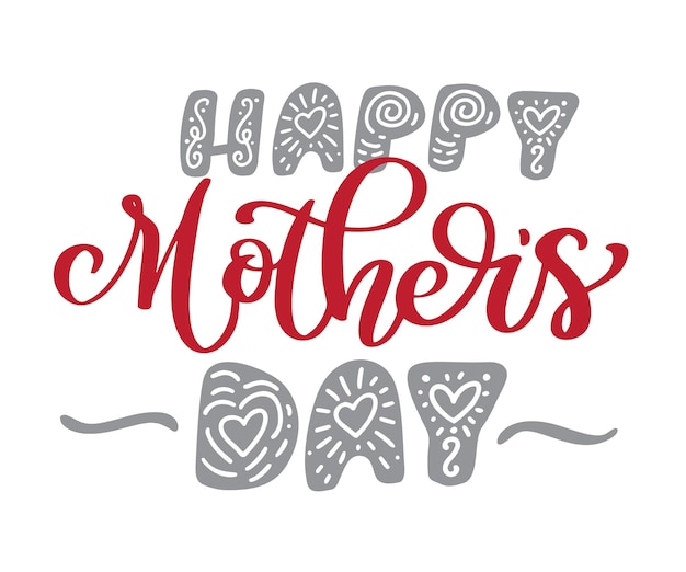 Feliz día de las madres Citas de letras dibujadas a mano Camiseta vectorial o vector de diseño de impresión de postal