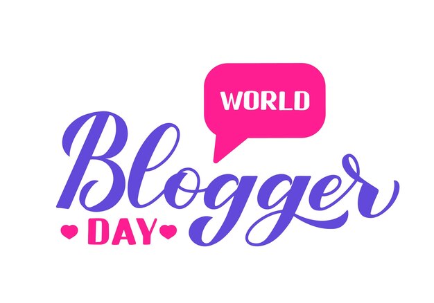 Feliz Día Mundial del Blogger caligrafía letras a mano aisladas en blanco Vacaciones en las redes sociales Plantilla vectorial fácil de editar para tipografía, póster, pancarta, volante, pegatina, etc.