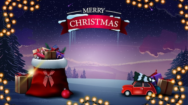 Feliz Navidad. Hermosa tarjeta de felicitación con bolsa de Papá Noel con regalos, coche vintage rojo con árbol de Navidad y paisaje de invierno