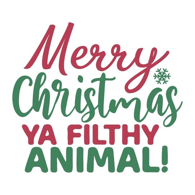 Feliz Navidad, sucio animal.