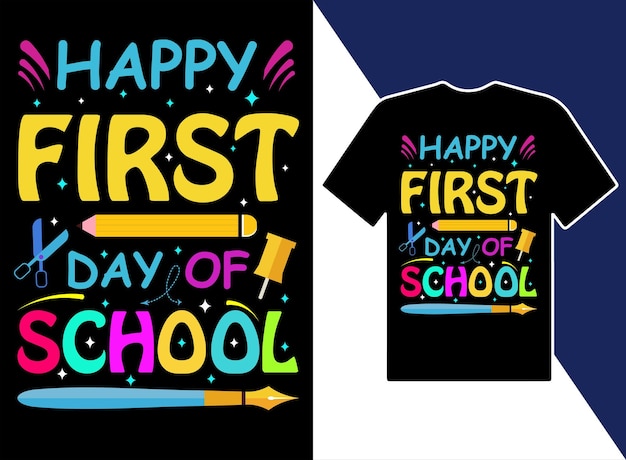 Feliz primer día de escuela diseño de camiseta vector tipografía vector diseño de camiseta