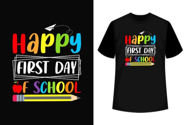 Feliz primer día de escuela Profesores Mujeres Estudiantes Niños Niñas Camiseta