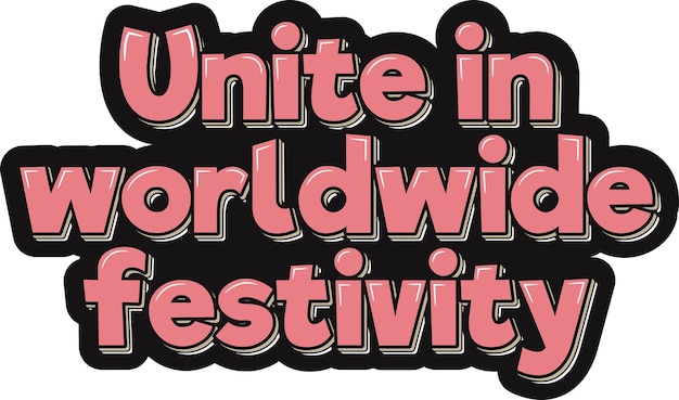 La festividad mundial une el diseño de vectores de letras