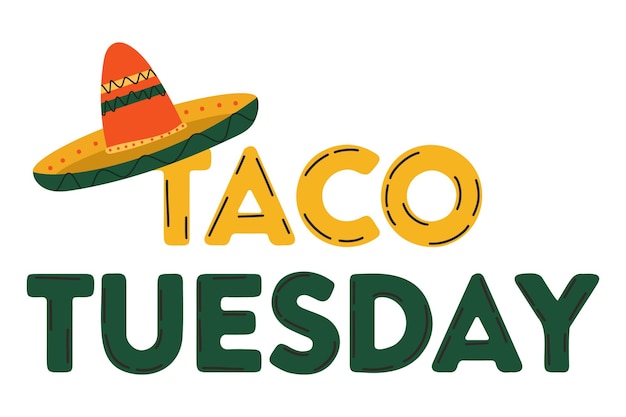 Festivo y animado Taco Tuesday con letras de sombrero mexicano en colores amarillos vibrantes y verdes profundos