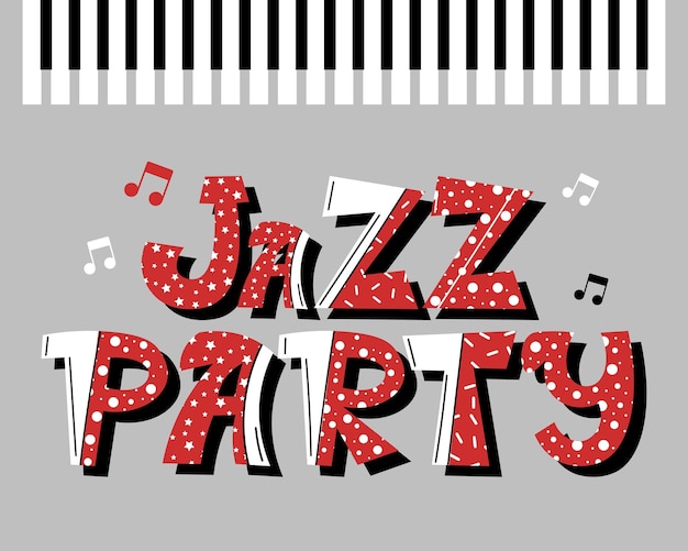 Vector fiesta de jazz, inscripción dibujada a mano en el fondo con teclas de piano y notas musicales. impresión