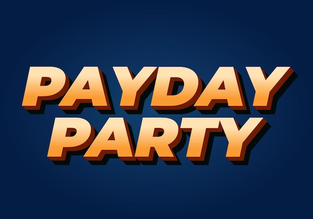 Fiesta de pago Efecto de texto en 3D con buenos colores