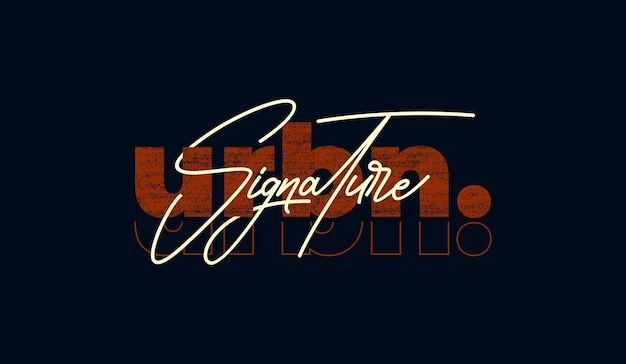 firma urbana moderna y elegante citas motivacionales tipografía ilustración diseño vectorial de eslogan