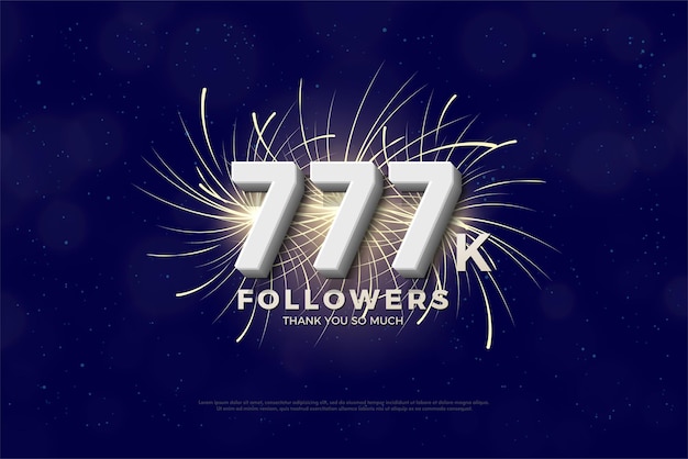 Fondo de 777k seguidores con números 3D y fuegos artificiales detrás
