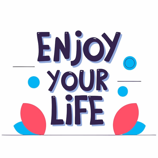 un fondo blanco con flores azules y rojas y texto disfruta de tu vida