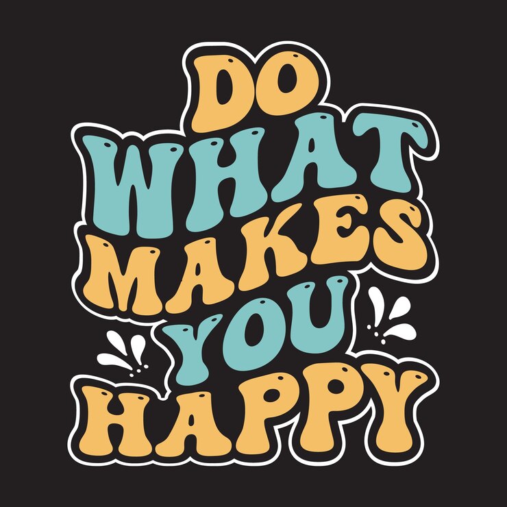 Un fondo negro con las palabras haz lo que te hace feliz.
