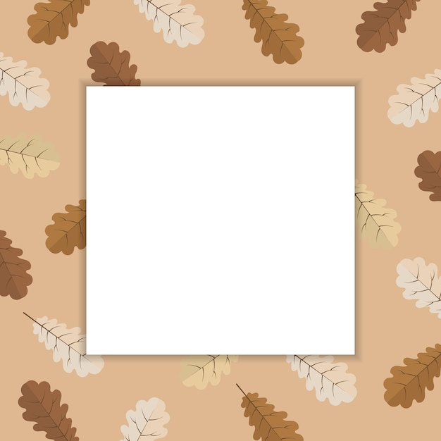 Fondo de otoño para texto con hojas de roble. Marco blanco sobre un fondo de hojas beige.