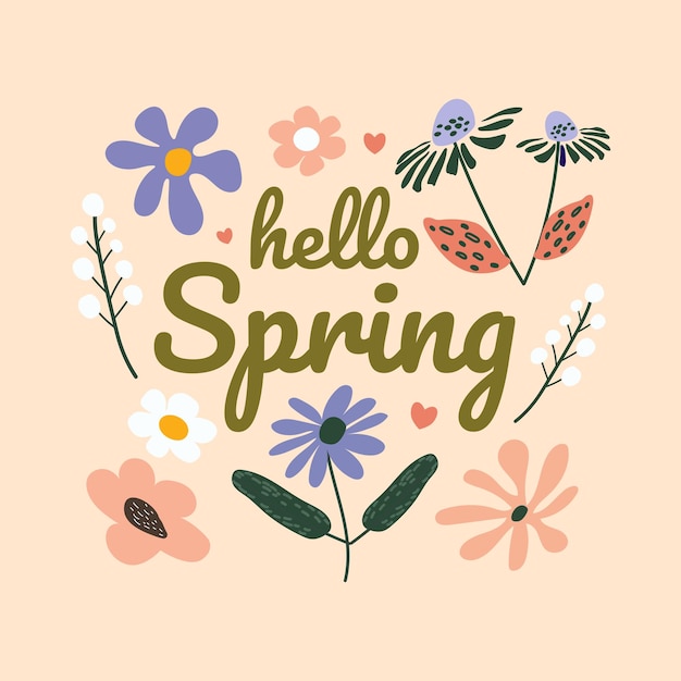 Fondo de primavera con la inscripción Hola primavera Ilustración vectorial con flores Caligrafía