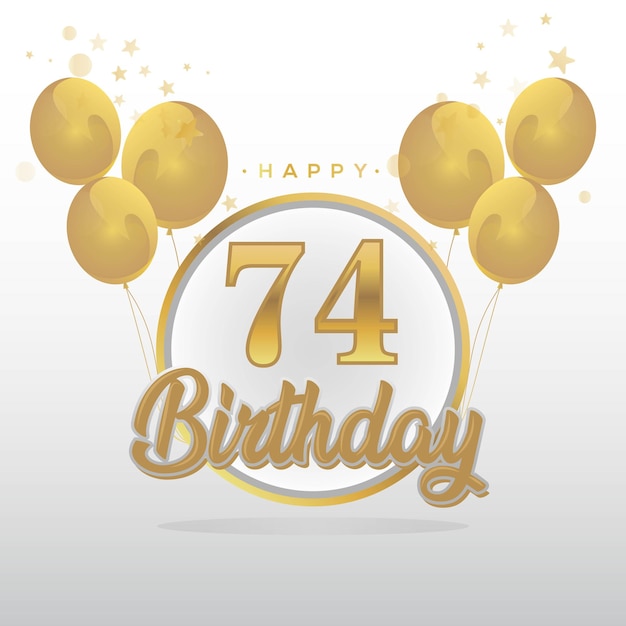 Fondo de tarjeta de felicitación de globos de cumpleaños 74 feliz. vector de fondo de tarjeta de felicitación de globos.