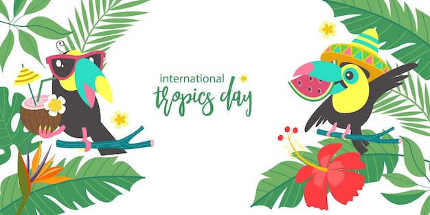 Fondo tropical brillante con alegres tucanes Día Internacional de los Trópicos Ilustración vectorial